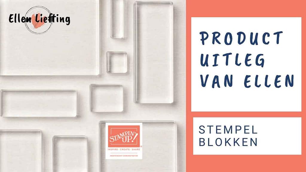 Basis gereedschappen voor papier, stempels en inkt bewerken, tips en trucs. 7 Stampinup stempelblokken tips door ellen liefting