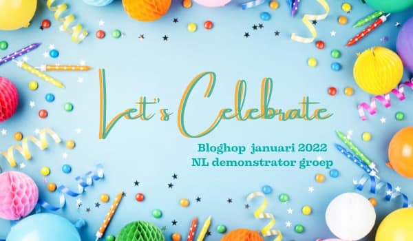 let s celebrate jan 2022 bloghopbericht van ellen liefting.
